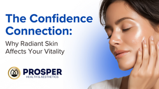 The Confidence Connection: Why Radiant Skin Reflects Your Inner Vitality