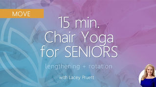 15-Minute Chair Yoga for Seniors