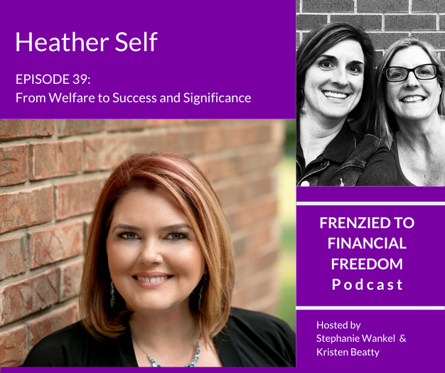 F2F 39 From Welfare to Success and Significance with Investor, Heather Self