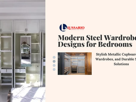 Modern Steel Wardrobe Designs for Bedrooms: Stylish Metallic Cupboards, Iron Wardrobes, and Durable Storage Solutions
