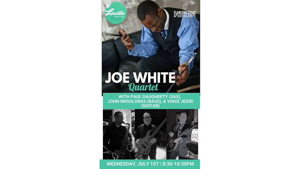 JAZZ @ LUCILLE: The Joe White Quartet