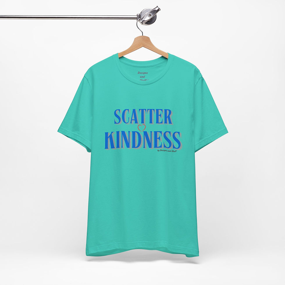 Thumbnail: Teal T-Shirt with Scatter Kindness quote on a hanger (front)