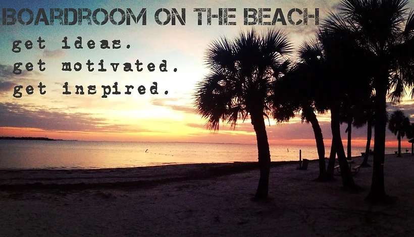 About Boardroomonthebeach Over 160 business ideas for everyone. about boardroomonthebeach