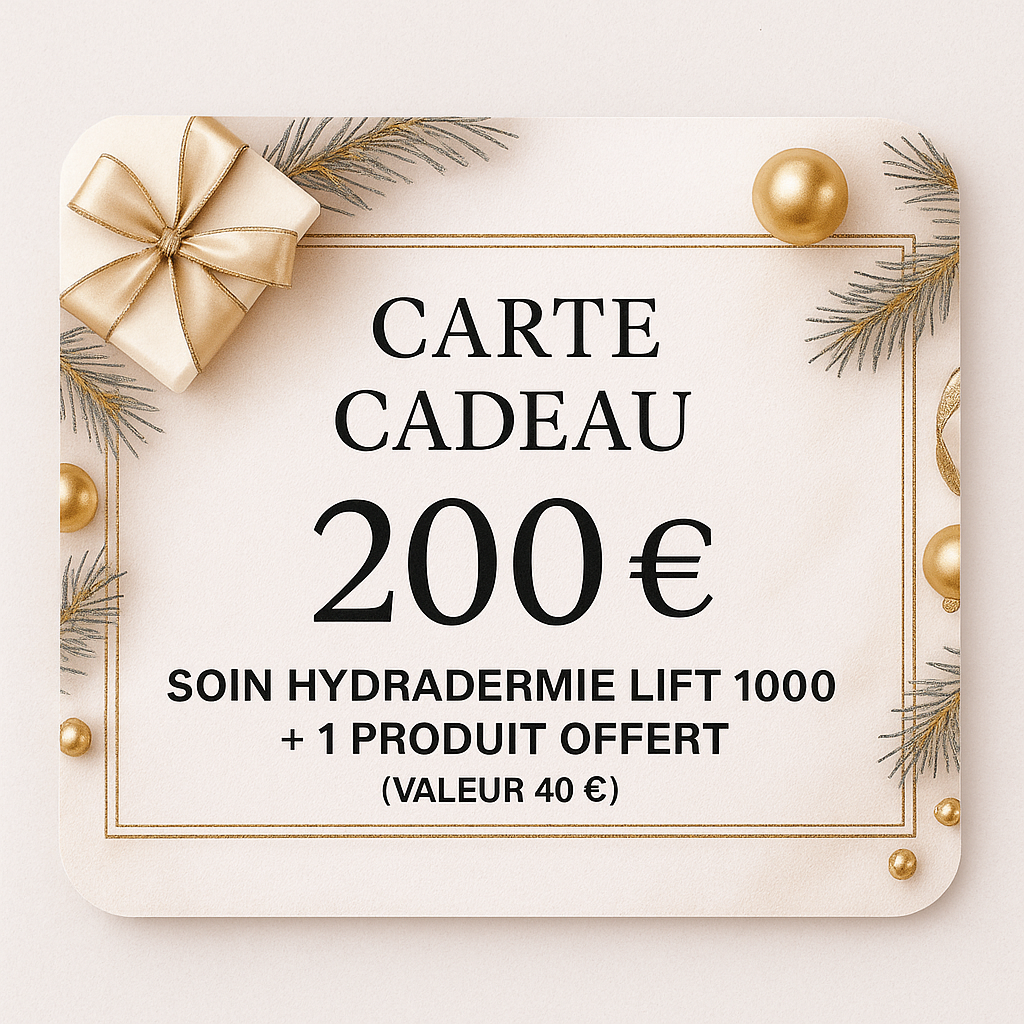 đCarte Cadeau 200 ⏠+ Soin Hydradermie Lift 1000 & Produit OFFERT
