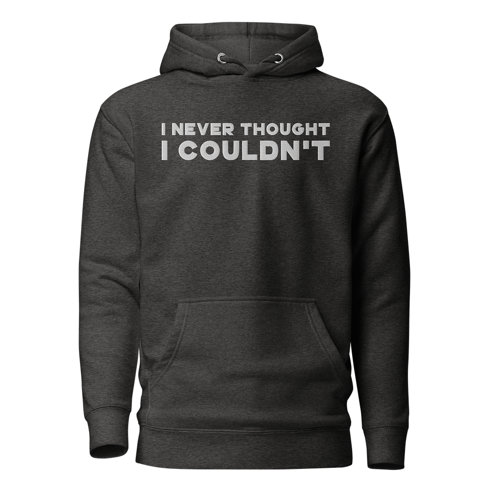 Thumbnail: I Never Thought I Couldn't (Unisex Hoodie)