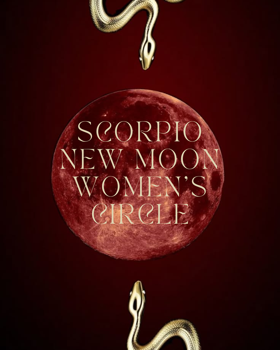 Scorpio New Moon Women's Circle