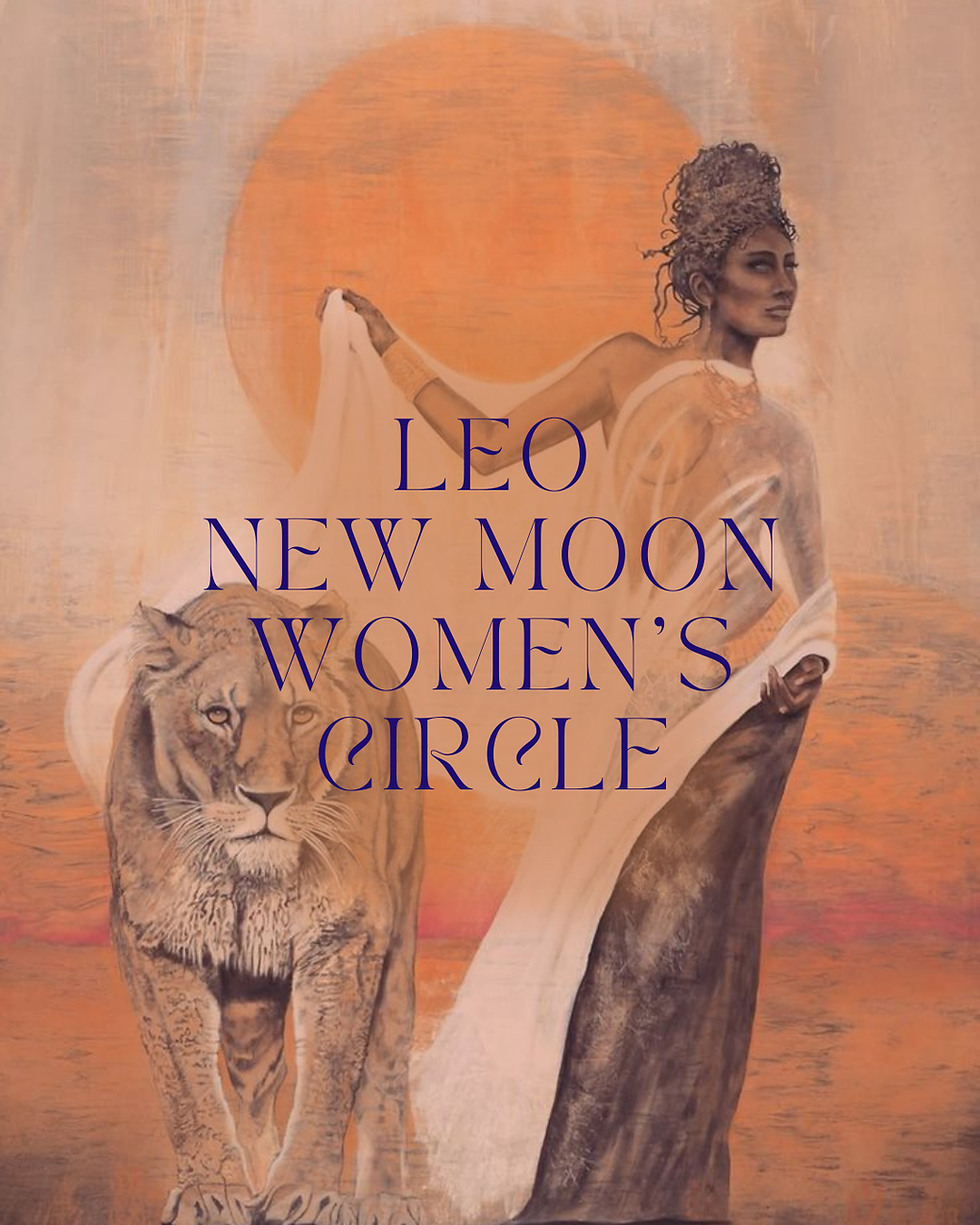 Leo New Moon Women's Circle