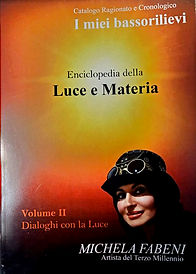 Enciclopedia della Luce e della materia Volume II Michela Fabeni Bassorilievi