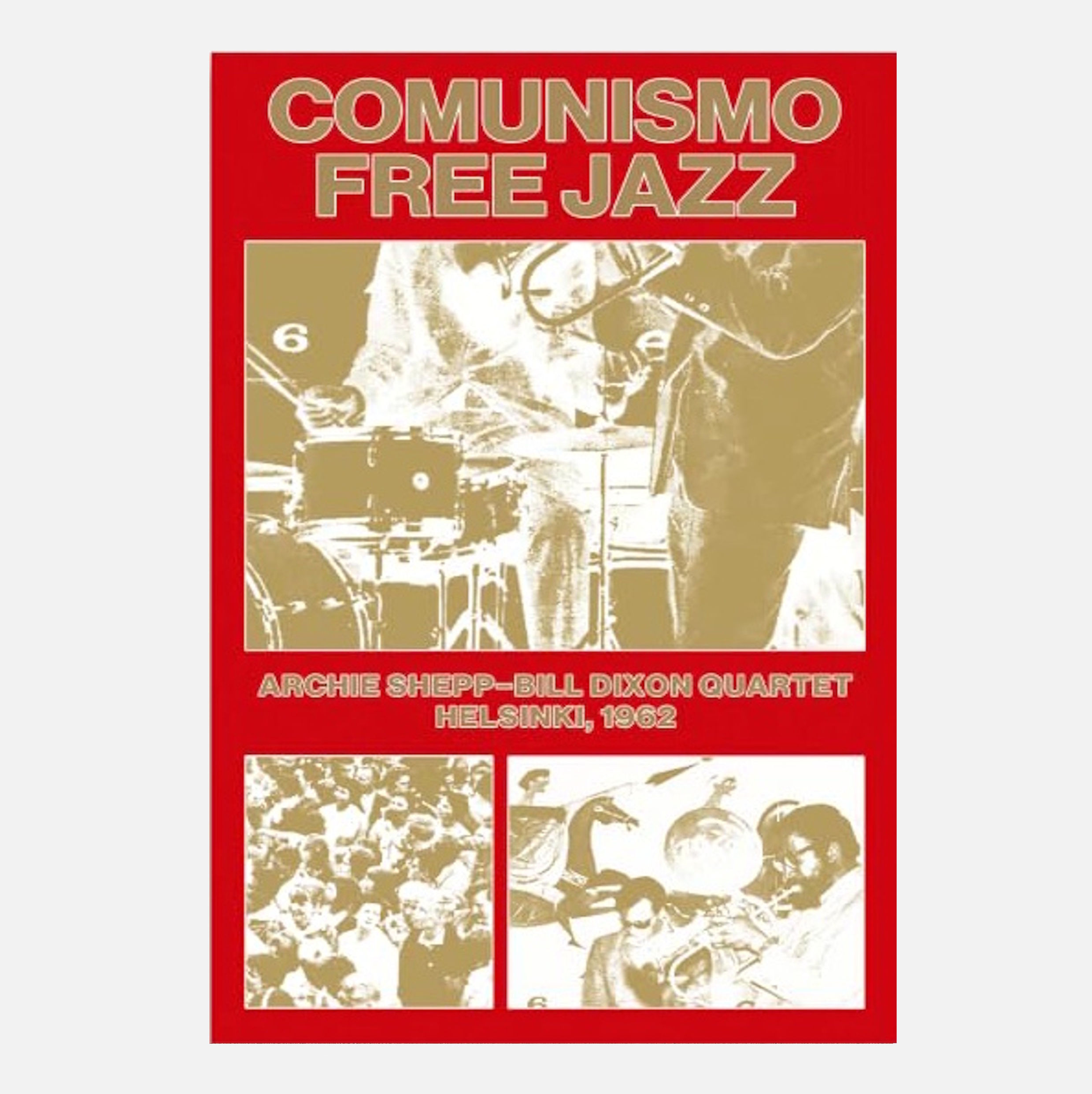 Comunismo Free Jazz: A.Shepp–B. Dixon Quartet, Helsinki 1962 - Sezgin Boynik