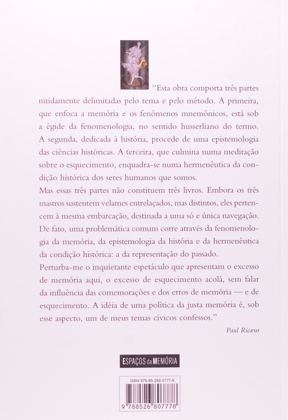 Miniatura: A Memória, a História, o Esquecimento - Paul Ricoeur