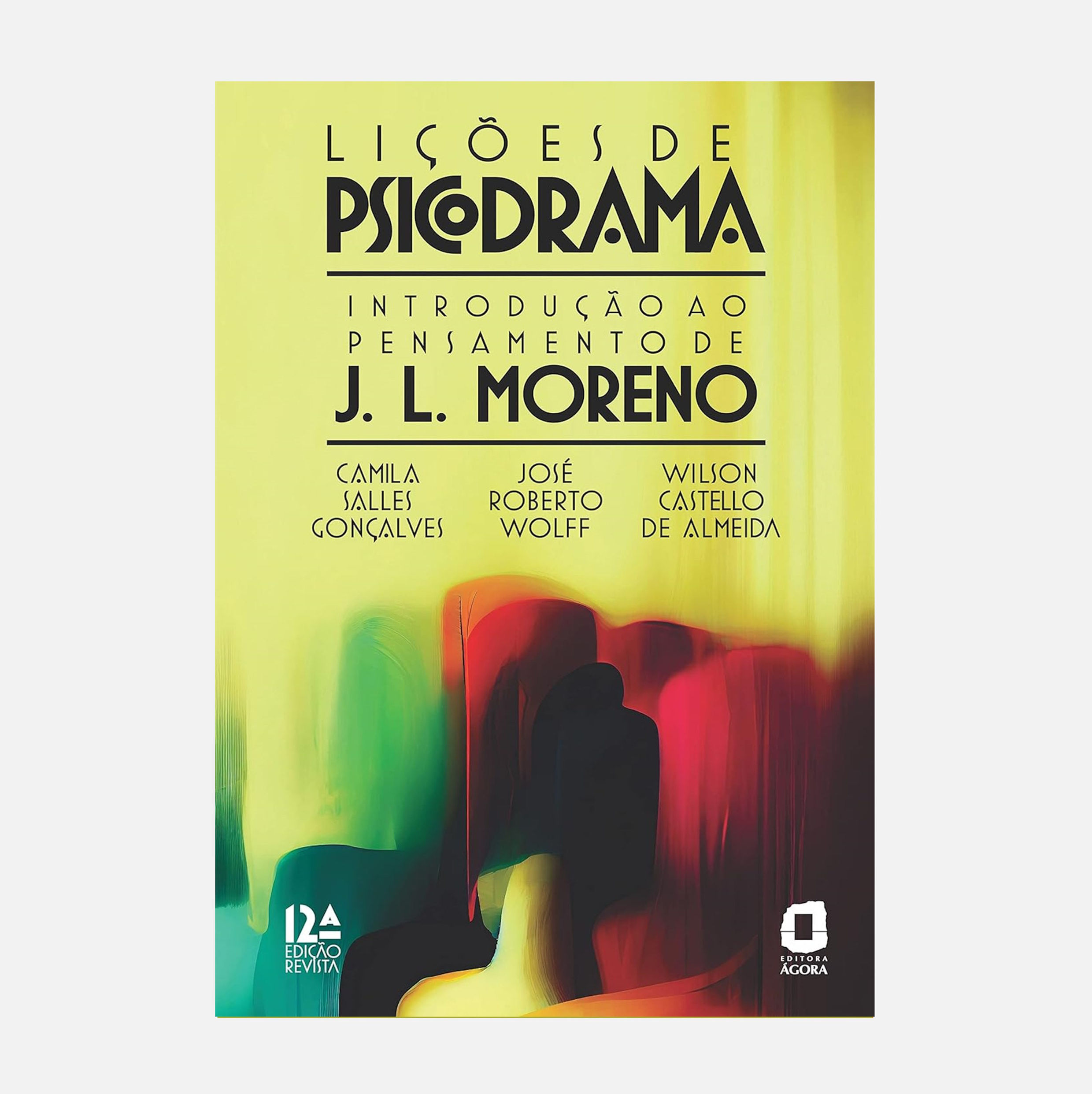 Lições de psicodrama: Introdução ao pensamento... - Camila Salles Gonçalves