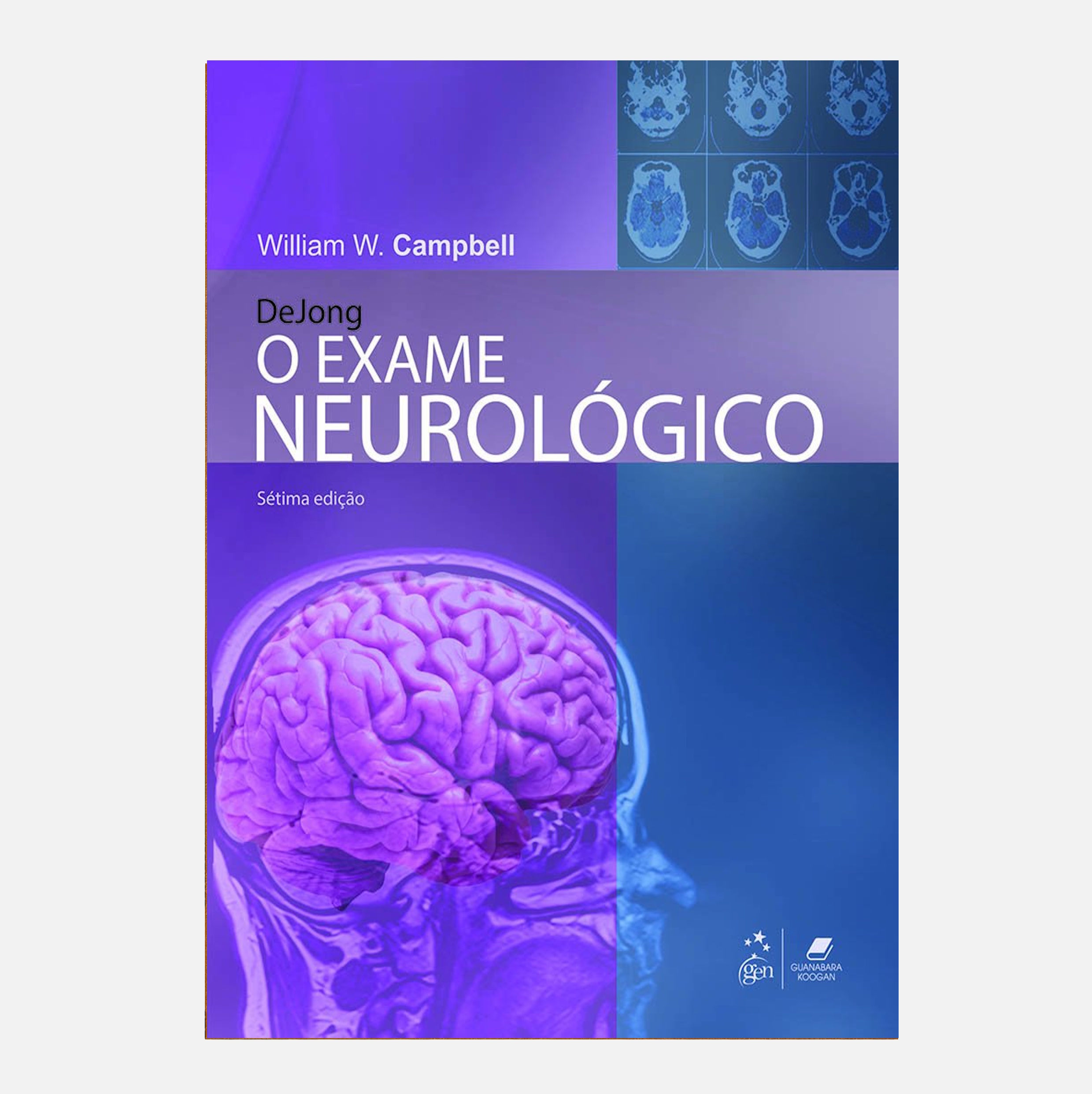 Dejong O Exame Neurológico-William W. Campbell