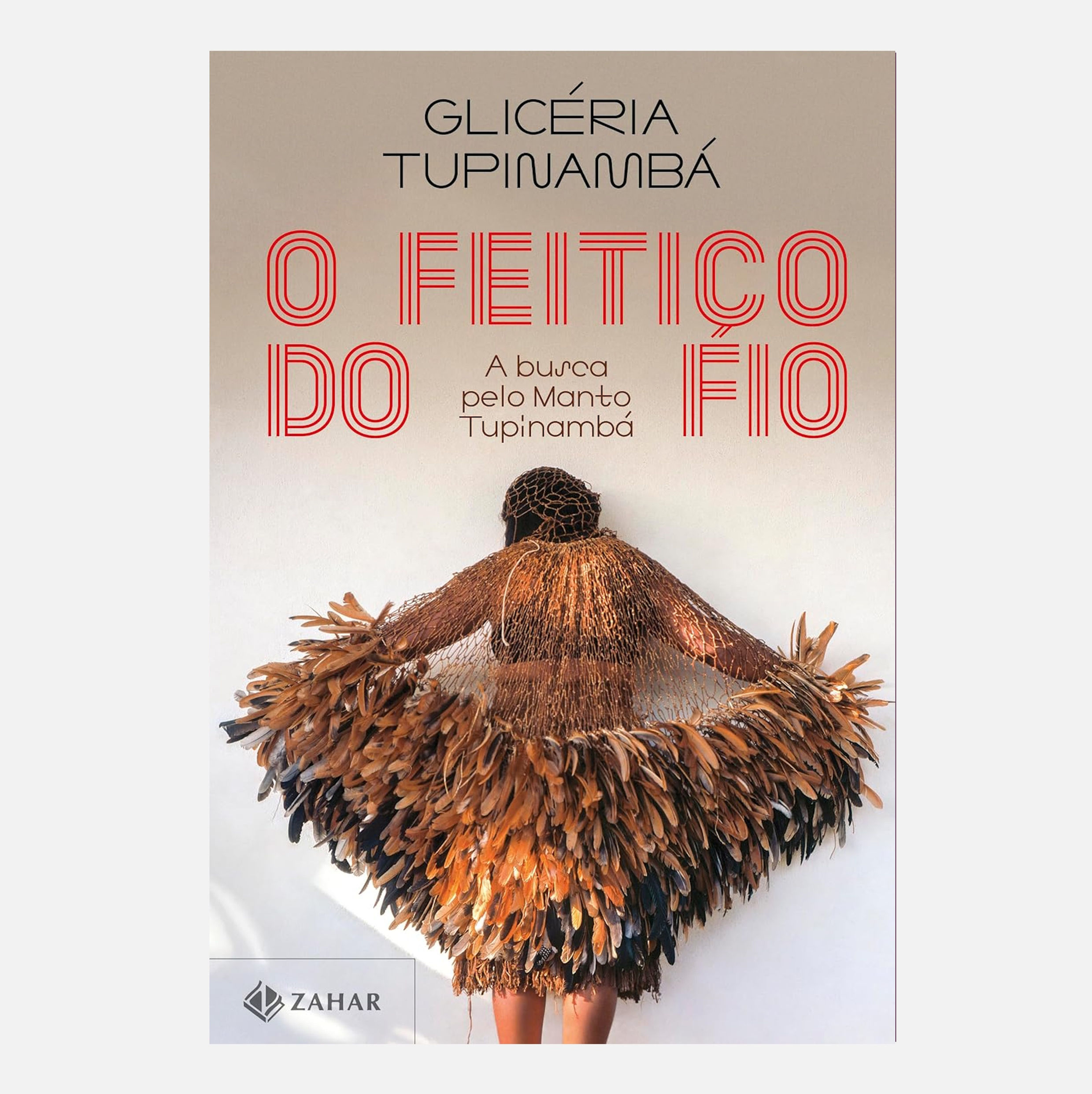 O feitiço do fio: A busca pelo Manto Tupinambá - Glicéria Tupinambá