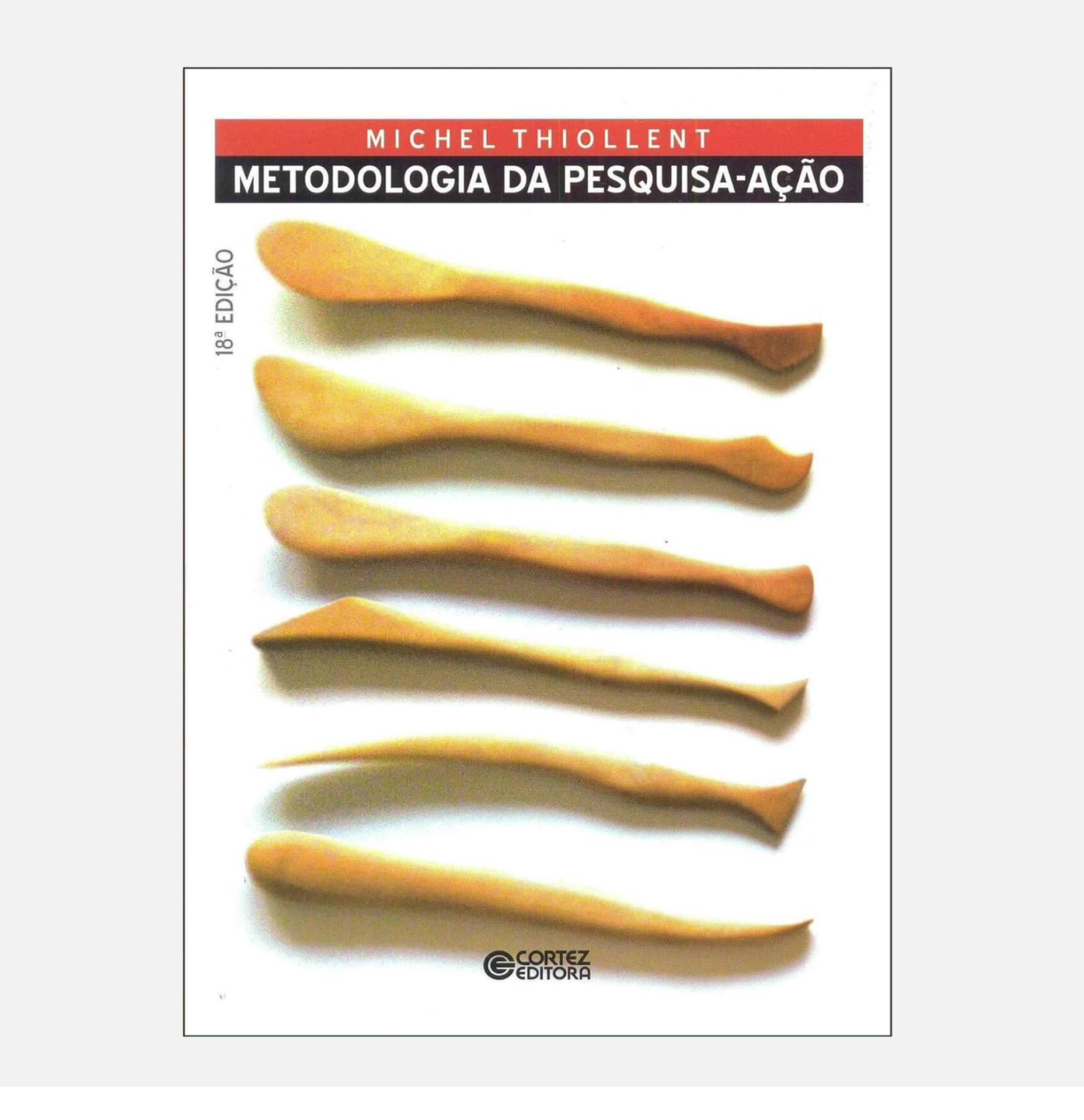 Metodologia da pesquisa-ação - Michel Thiollent