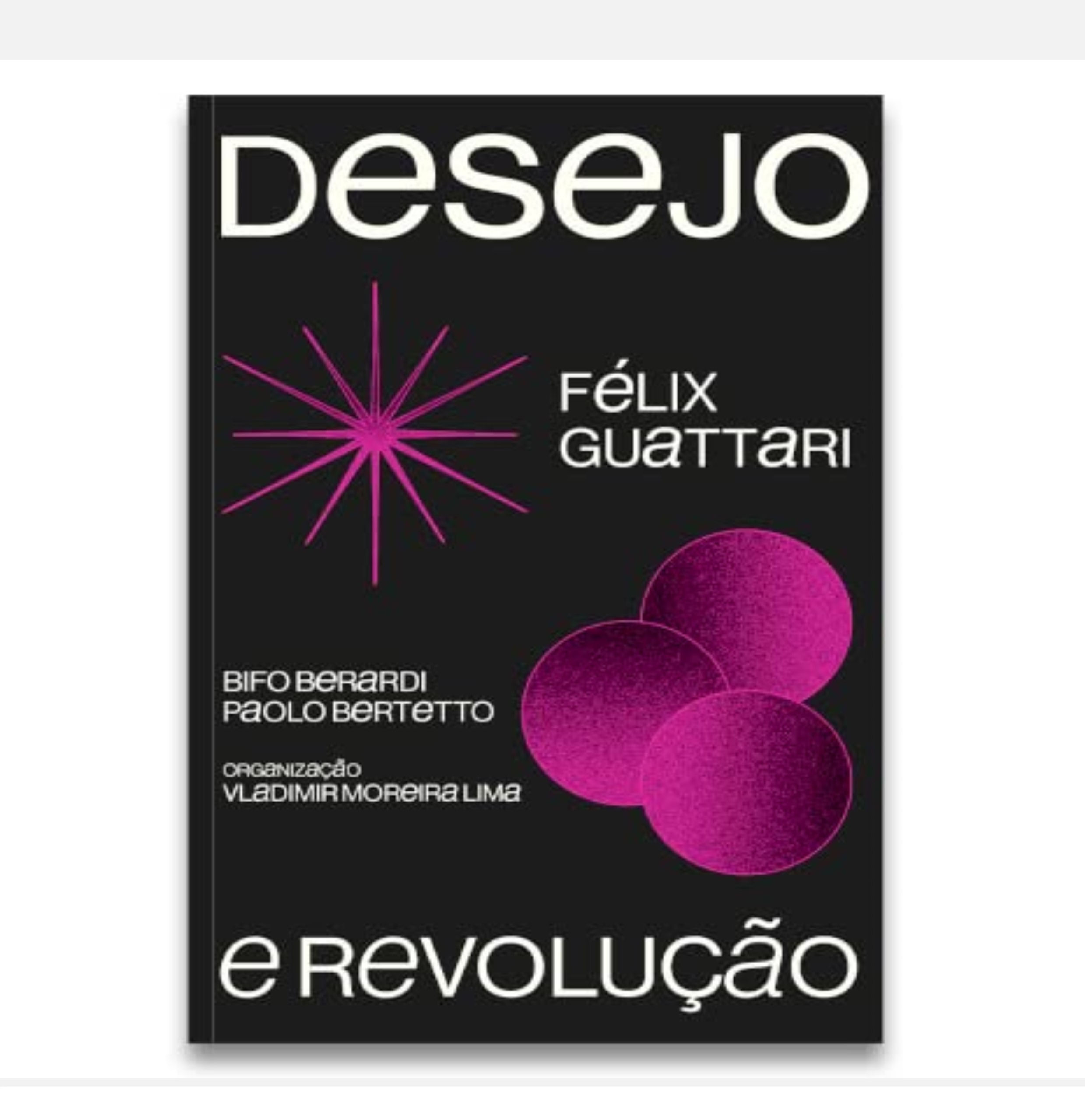 Desejo e revolução - Félix Guattari