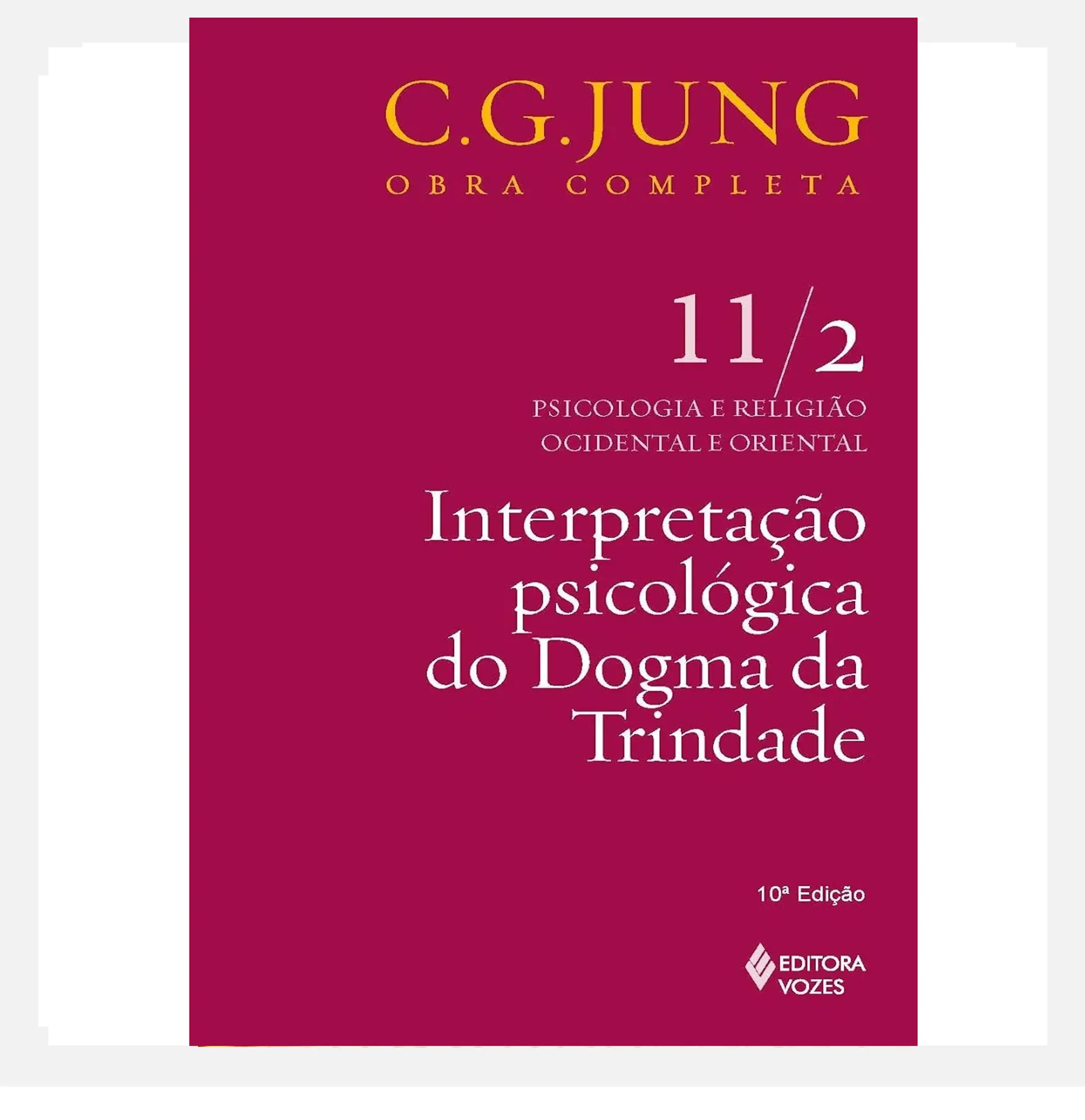 Interpretação psicológica do Dogma da Trindade Vol. 11/2 - C.G. Jung