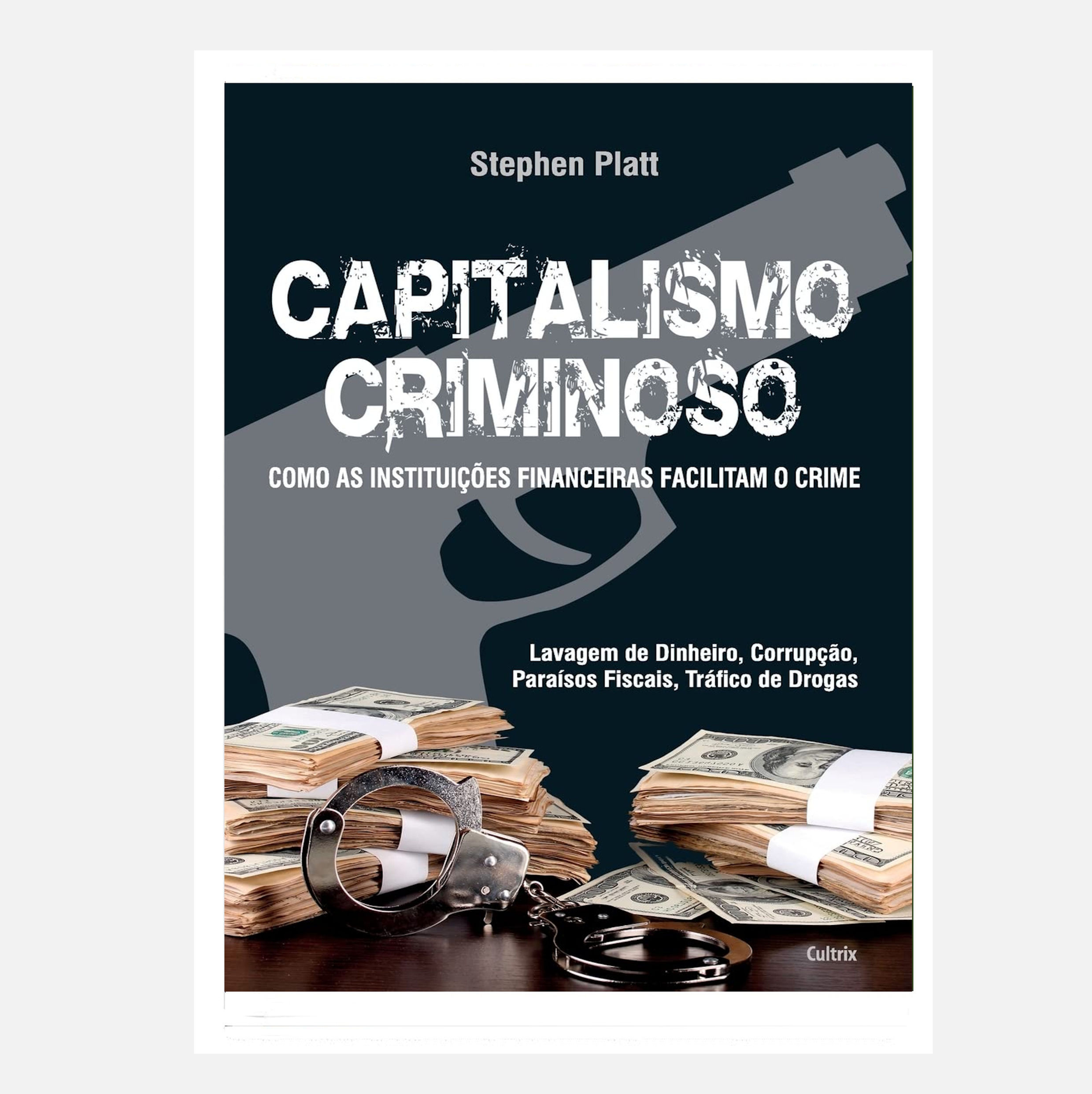 Capitalismo Criminoso - Stephen Blatt