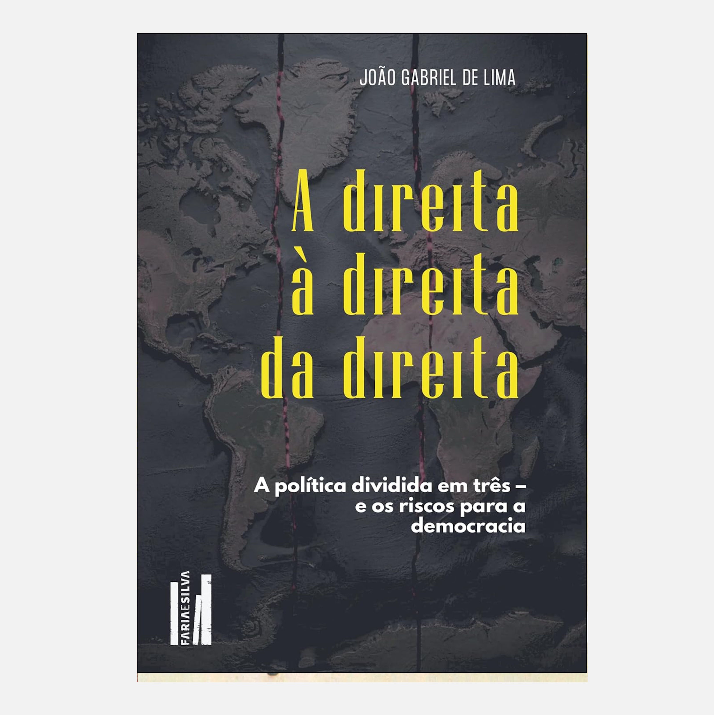 A direita à direita da direita: a política dividida... - João Gabriel de Lima