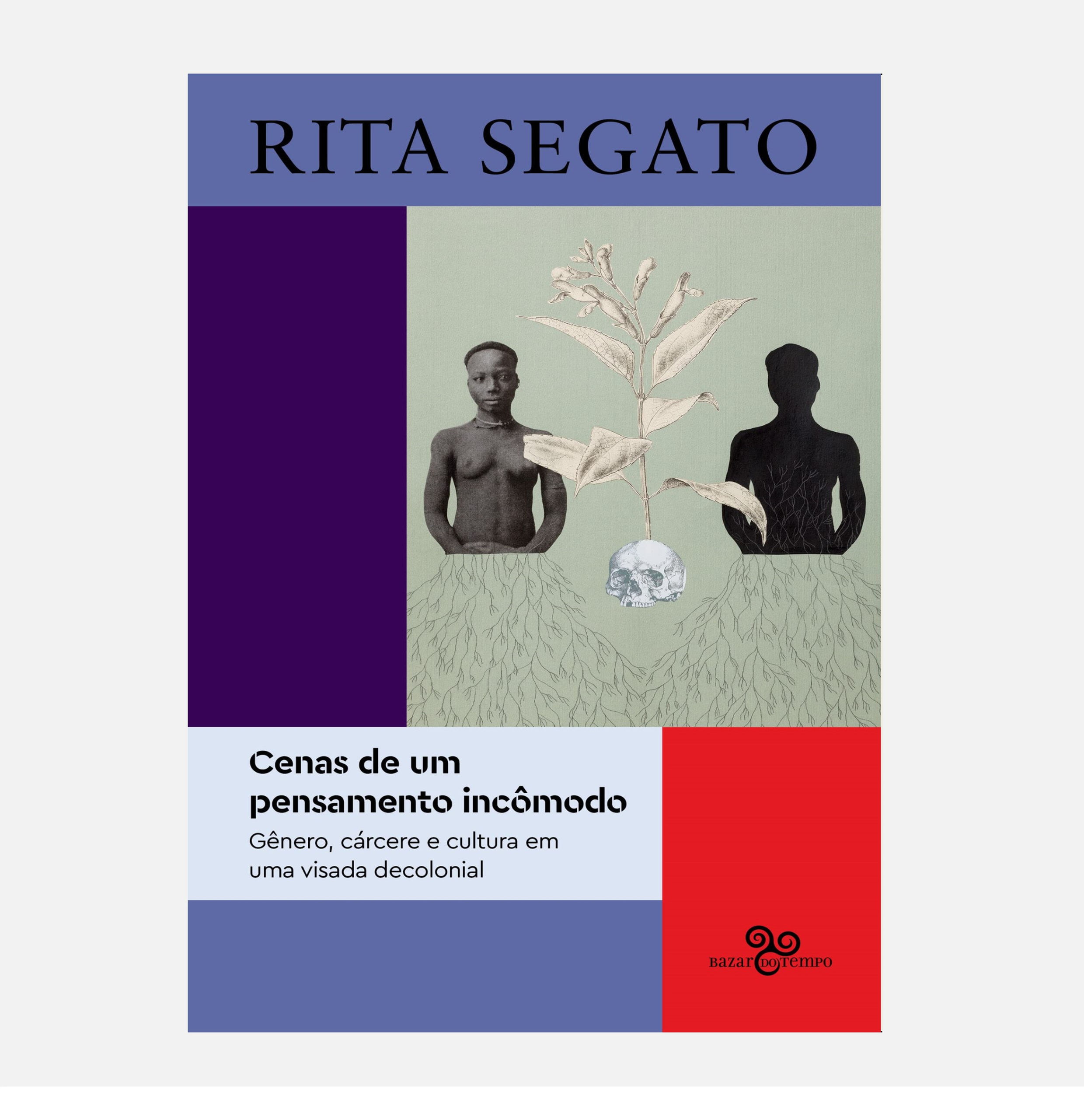 Cenas de um pensamento incômodo - Rita Segato