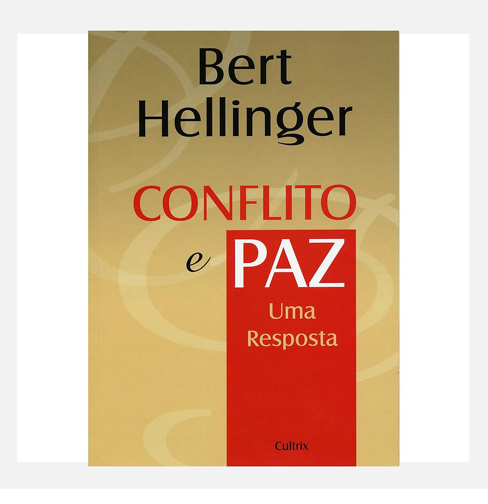 Conflito e paz: uma Resposta - Bert Hellinger