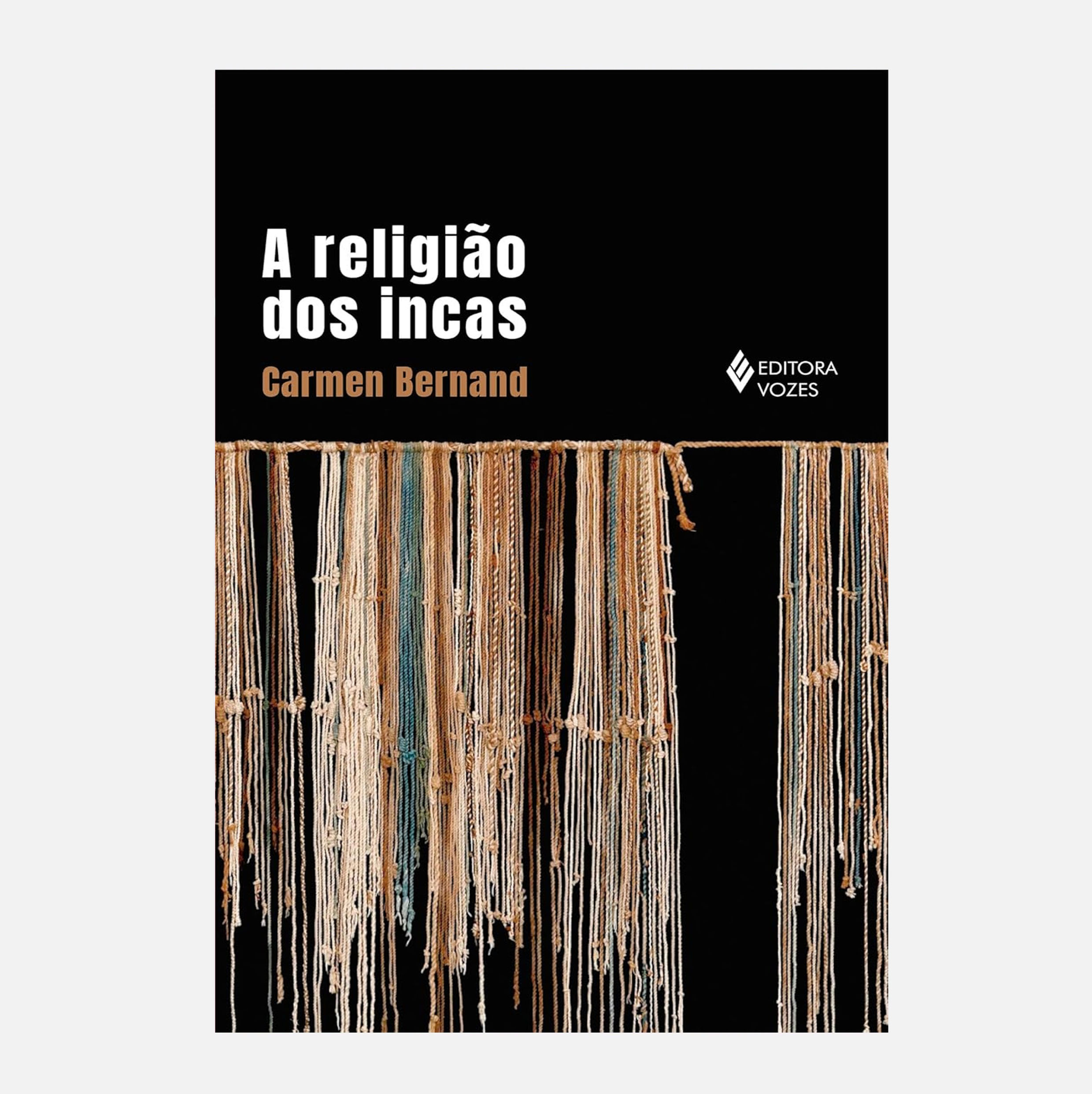 A religião dos incas - Carmen Bernand