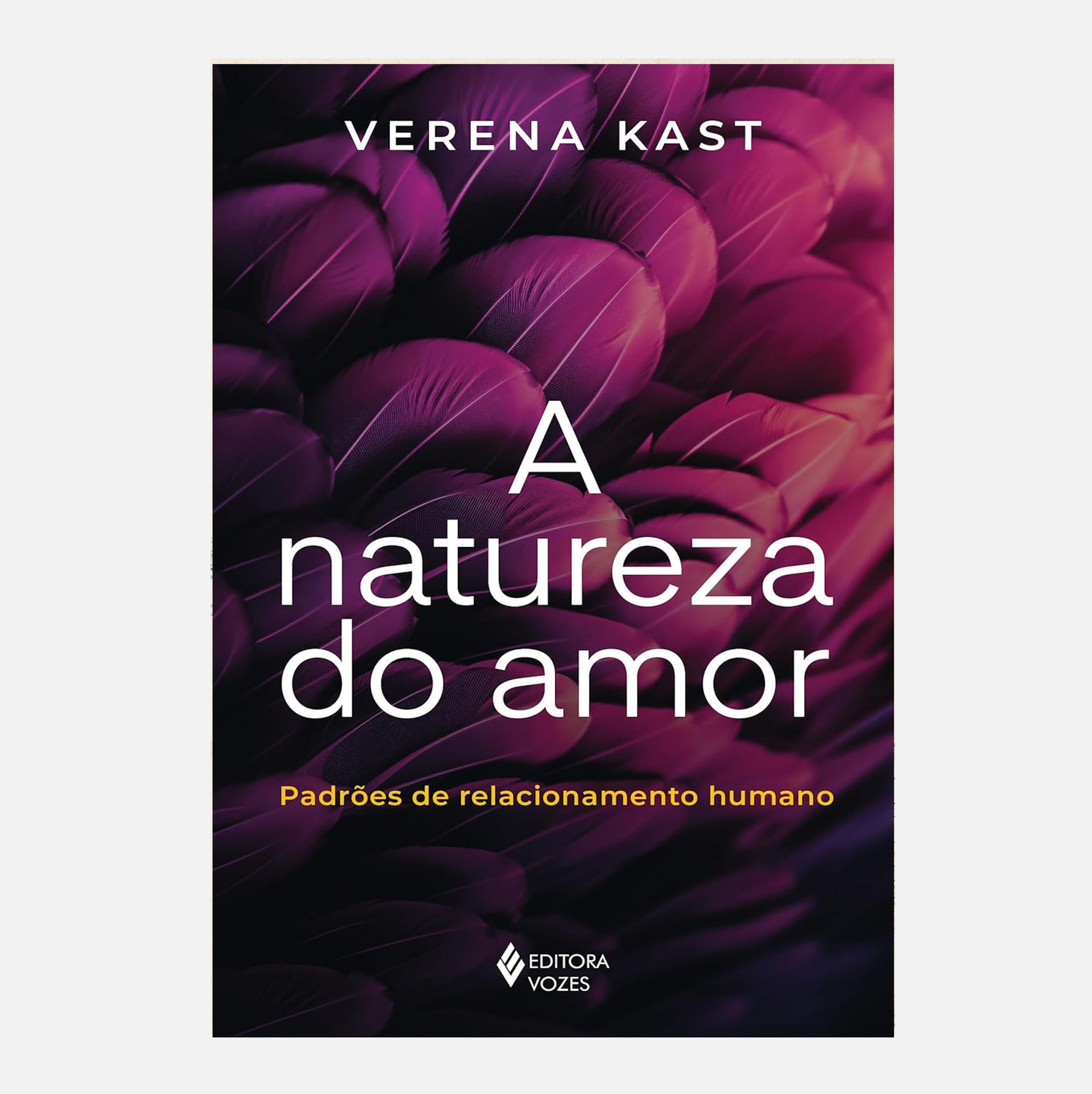 A natureza do amor: Padrões de relacionamento humano - Verena Kast
