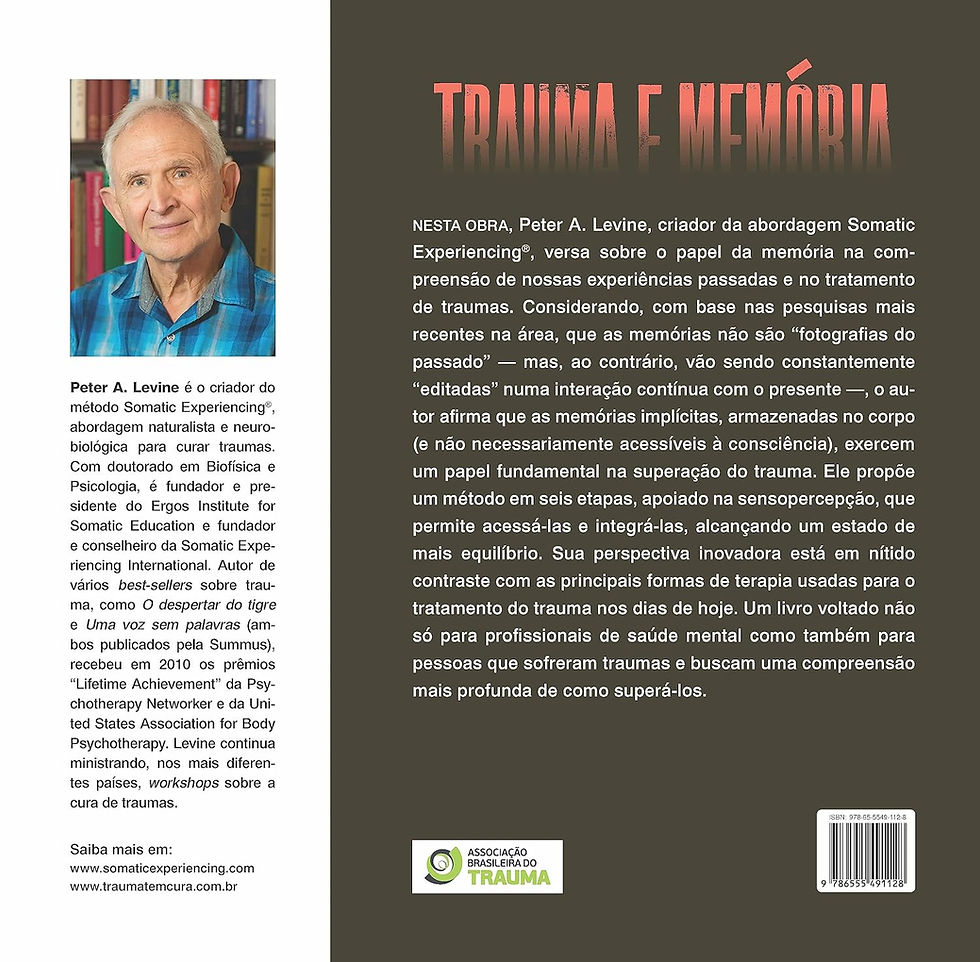 Miniatura: Trauma e memória: Cérebro e corpo em busca do passado vivo - Peter A. Levine