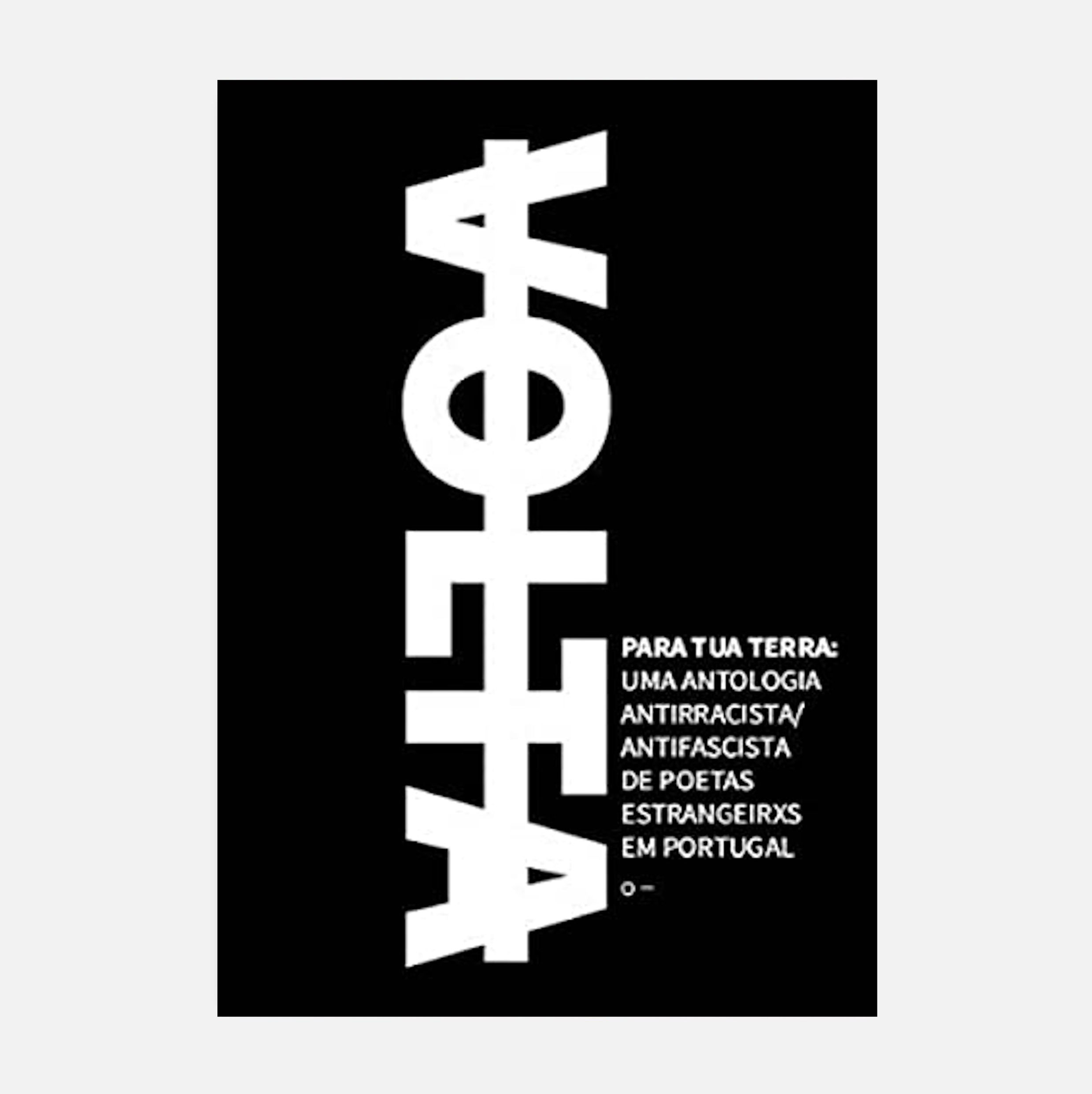Volta Para Tua Terra: Uma Antologia Antirracista/antifascista... - WLADIMIR VAZ