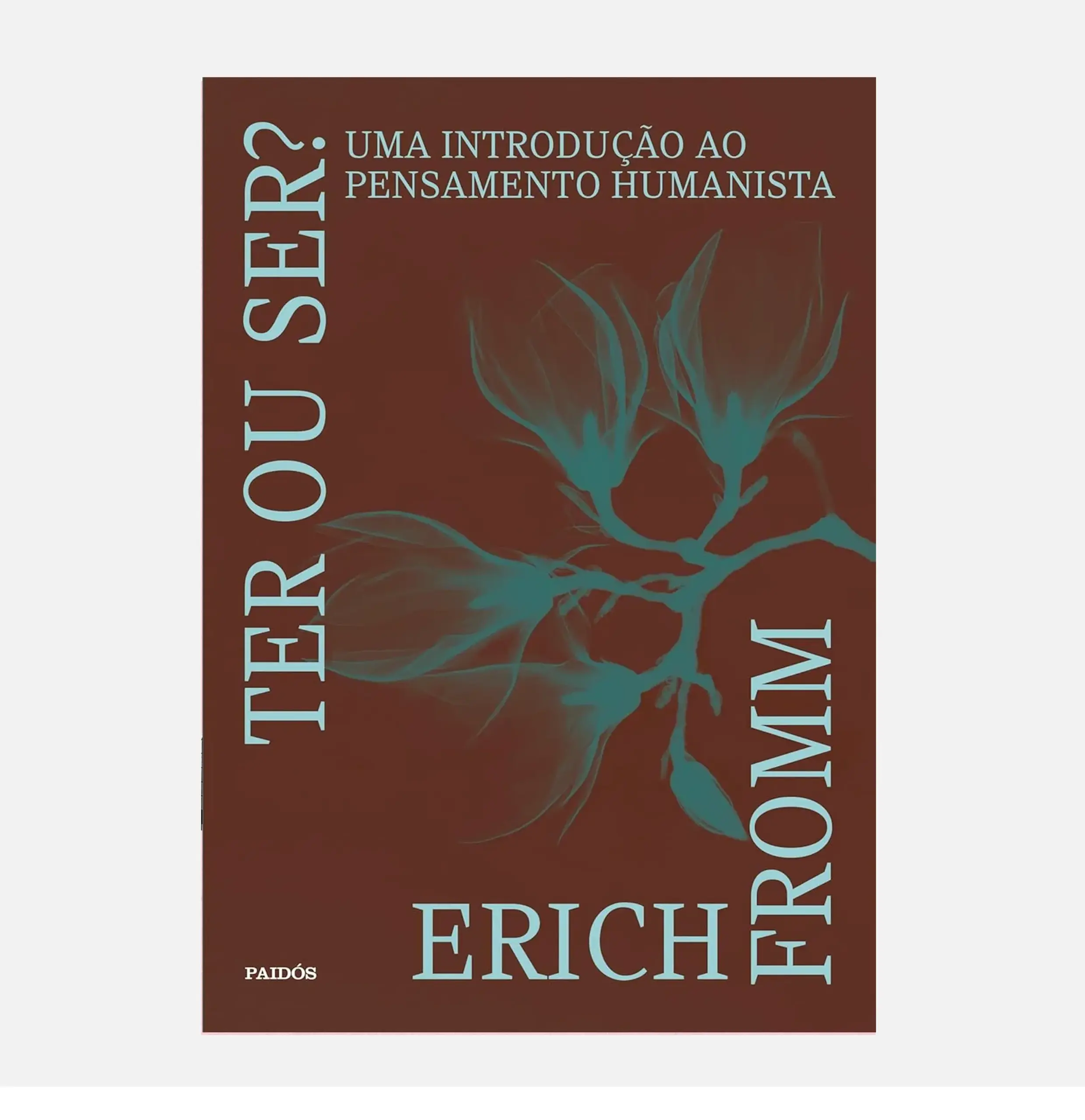 Ter ou ser?: Uma introdução ao pensamento humanista - Erich Fromm