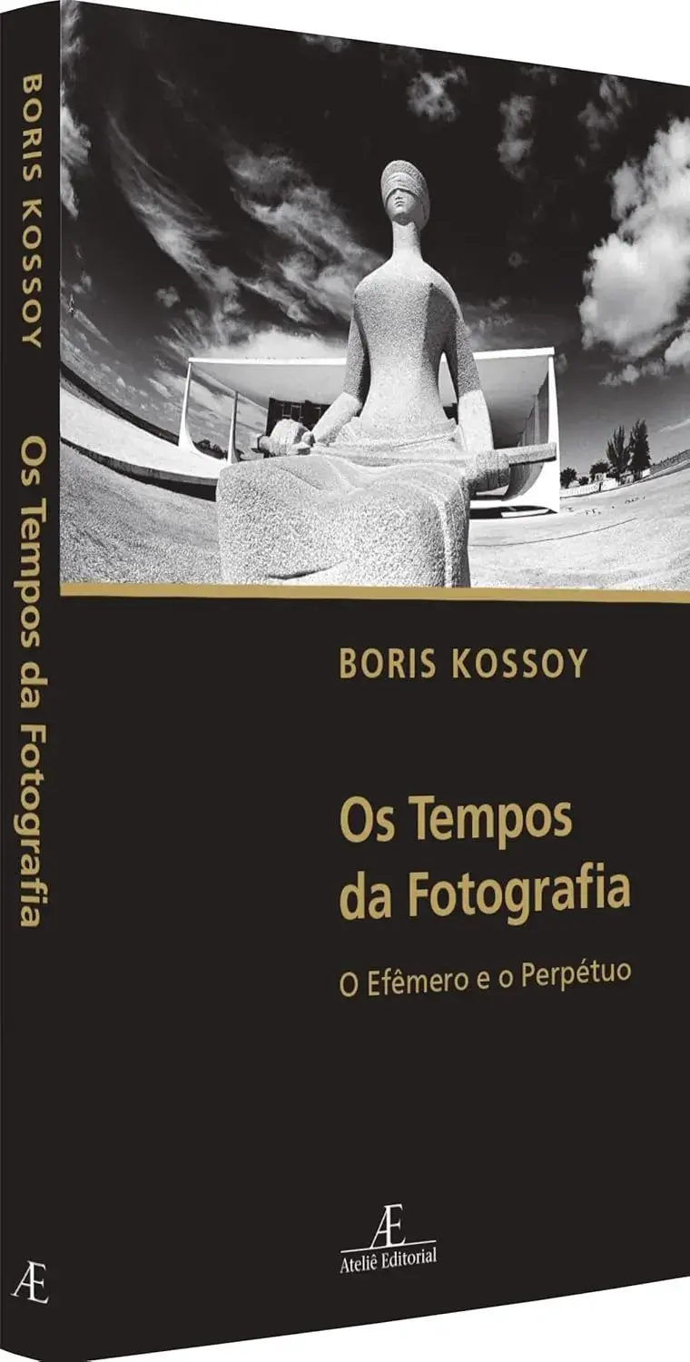 Miniatura: Os Tempos da Fotografia: O Efêmero e o Perpétuo - Boris Kossoy