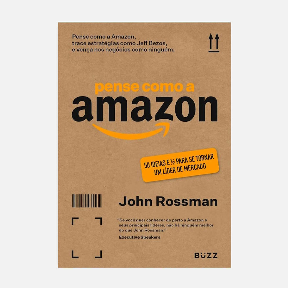 Pense como a Amazon - John Rossman