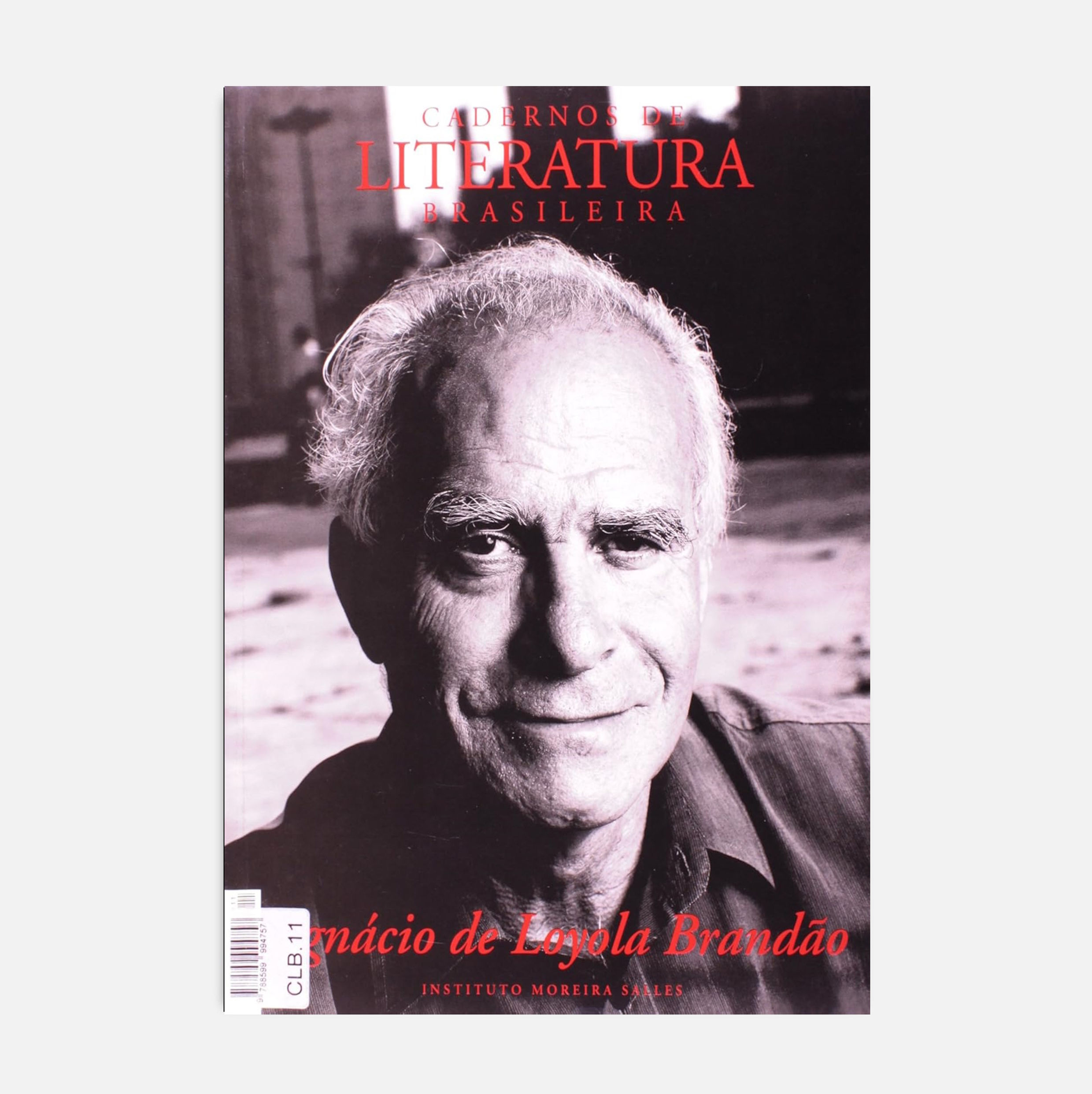 Cadernos de Literatura Brasileira - Ignácio De Loyola Brandão