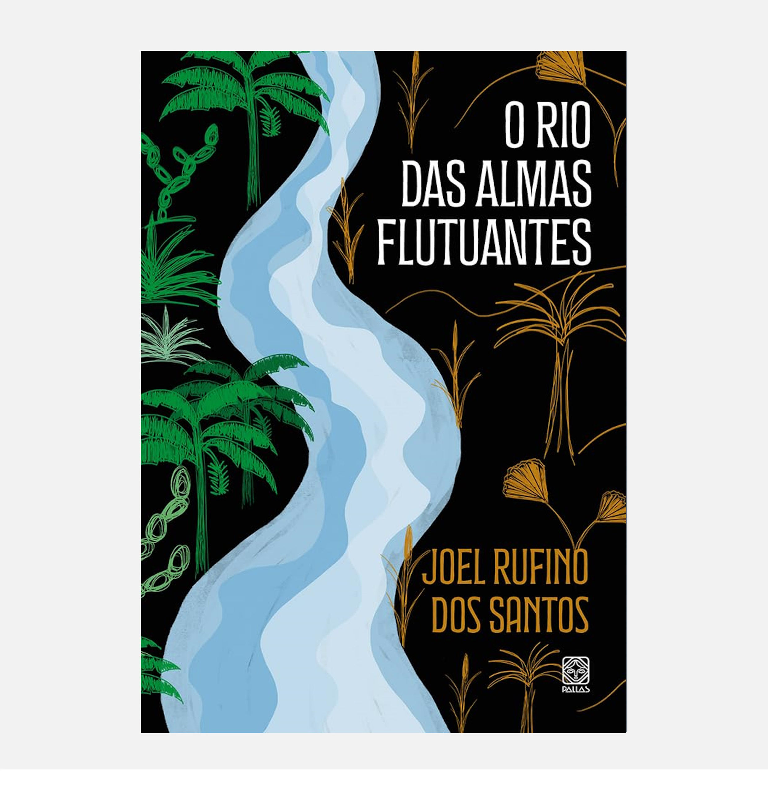 O rio das almas flutuantes - Joel Rufino dos Santos