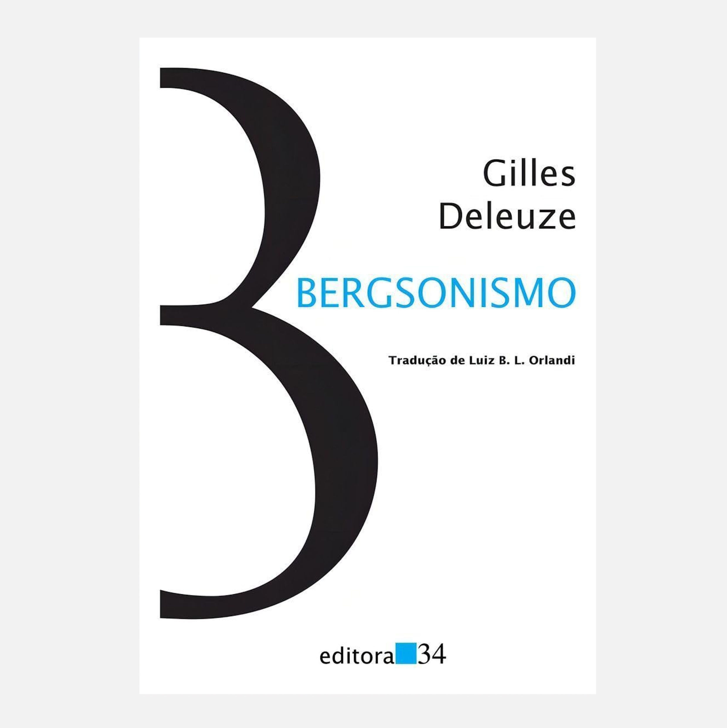 Bergsonismo - Gilles Deleuze