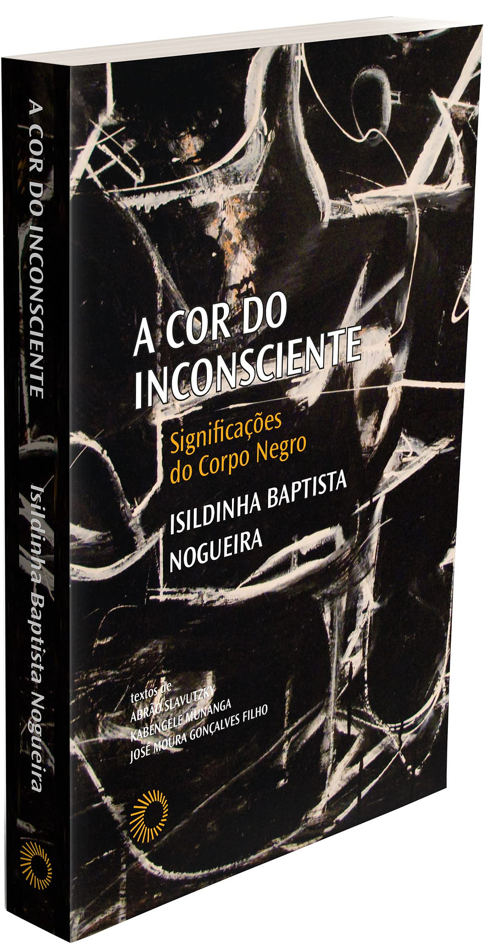 Miniatura: A Cor do inconsciente: Significações do corpo negro -Isildinha Baptista Nogueira
