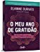 Miniatura: O meu ano de gratidão: 365 dias para transformar sua realidade - Elainne Ourives