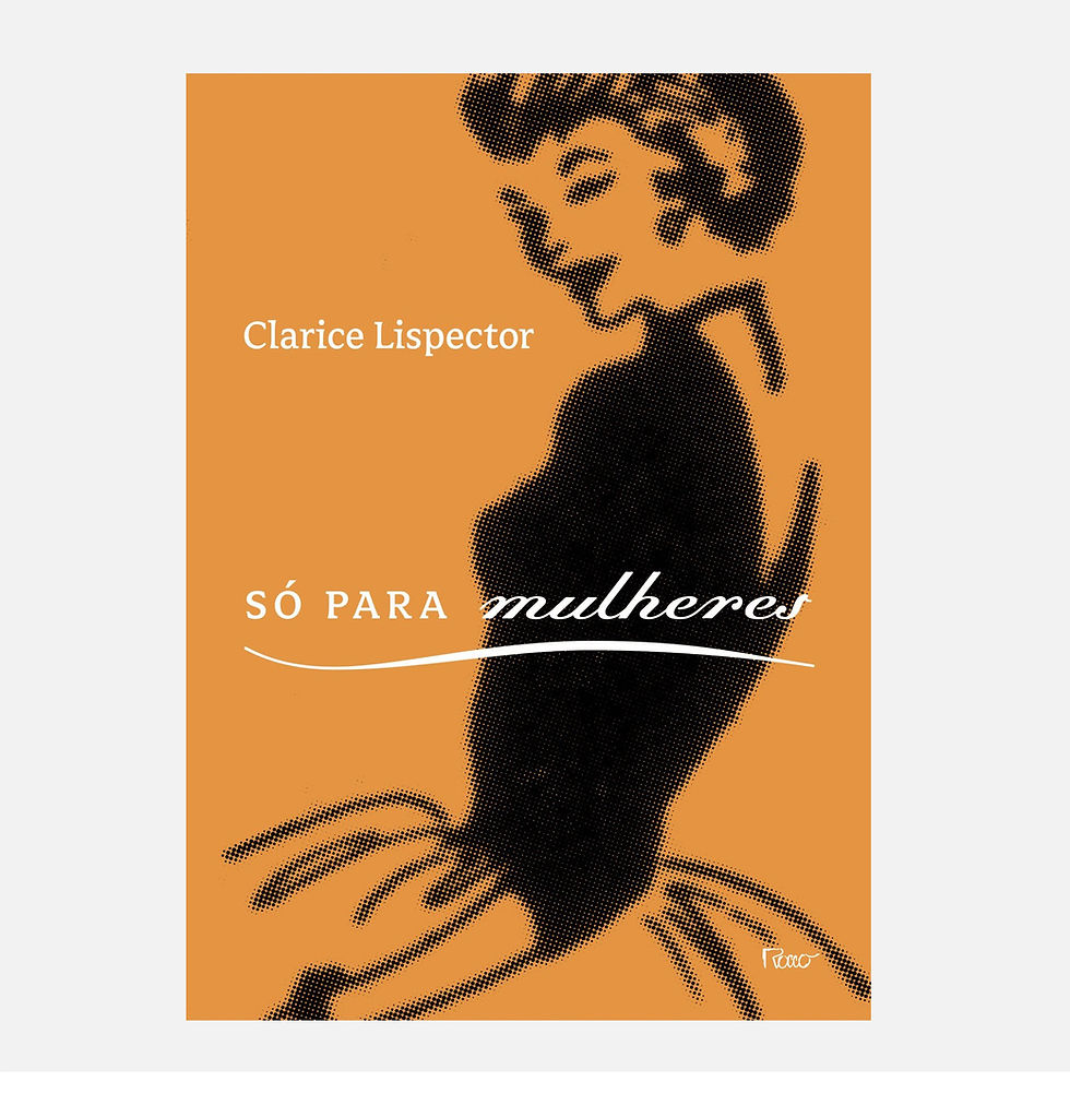 Miniatura: Só para mulheres: Conselhos, receitas e segredos - Clarice Lispector