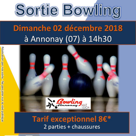 Les inscriptions sont ouvertes pour la sortie Bowling du dimanche 02 décembre 2018