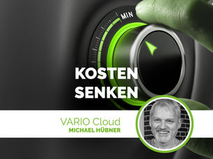 Grüner Drehregler zur Kostenreduzierung mit Schriftzug „Kosten senken“, VARIO Cloud Logo und Porträt von Michael Hübner von OSKO IT