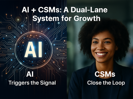 AI triggers the signal. CSMs close the loop. Together, they power the next generation of scalable, proactive Customer Success.