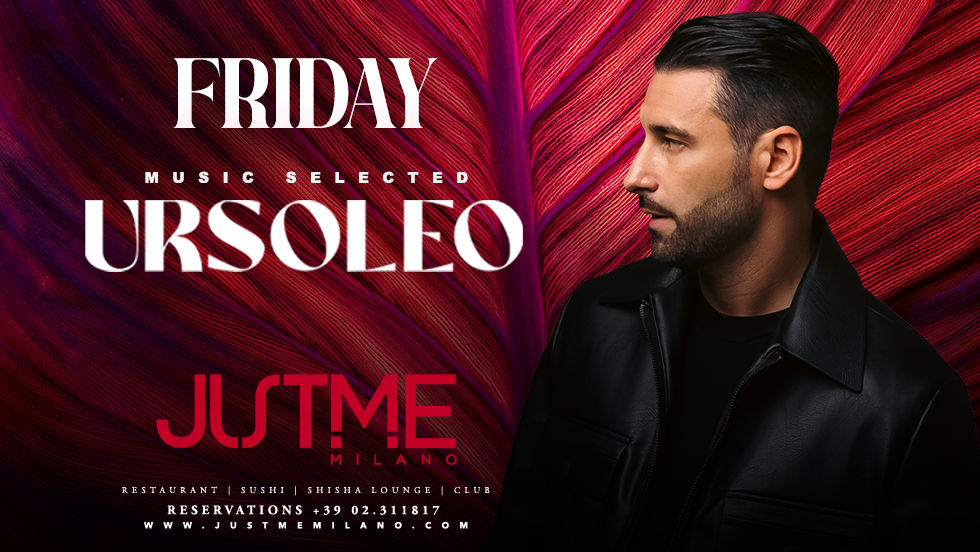 JUST ME MILANO - Friday Night