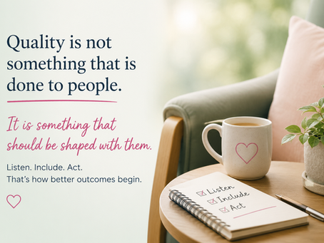 Graphic highlighting resident voice and involvement in care quality, featuring the message 'Quality is not something that is done to people. It is something that should be shaped with them' alongside a comfortable living space with a chair, notebook and coffee cup