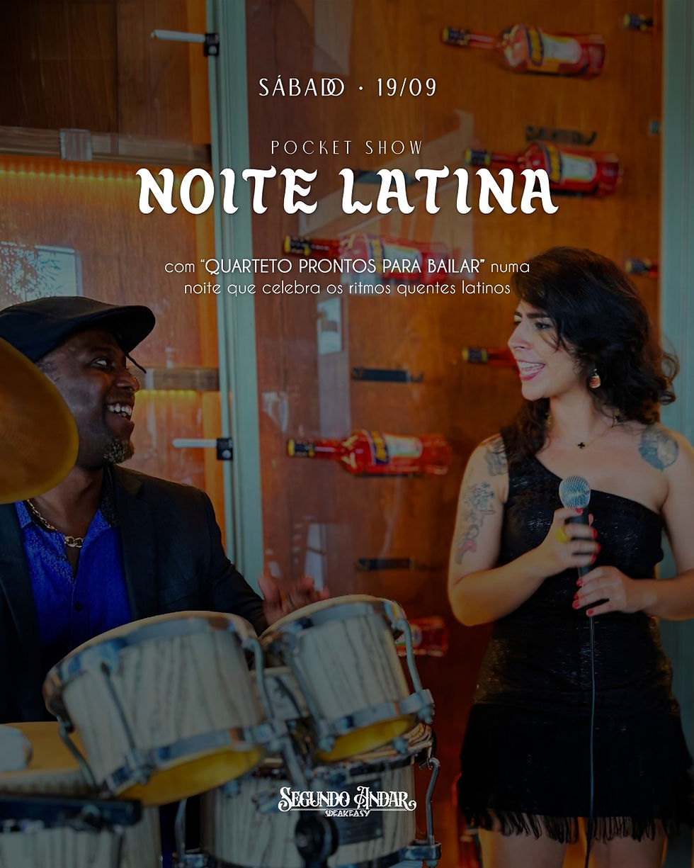 Pocketshow “NOITE LATINA" Com Prontos para Bailar quarteto em uma noite que celebra os ritmos quentes latinos