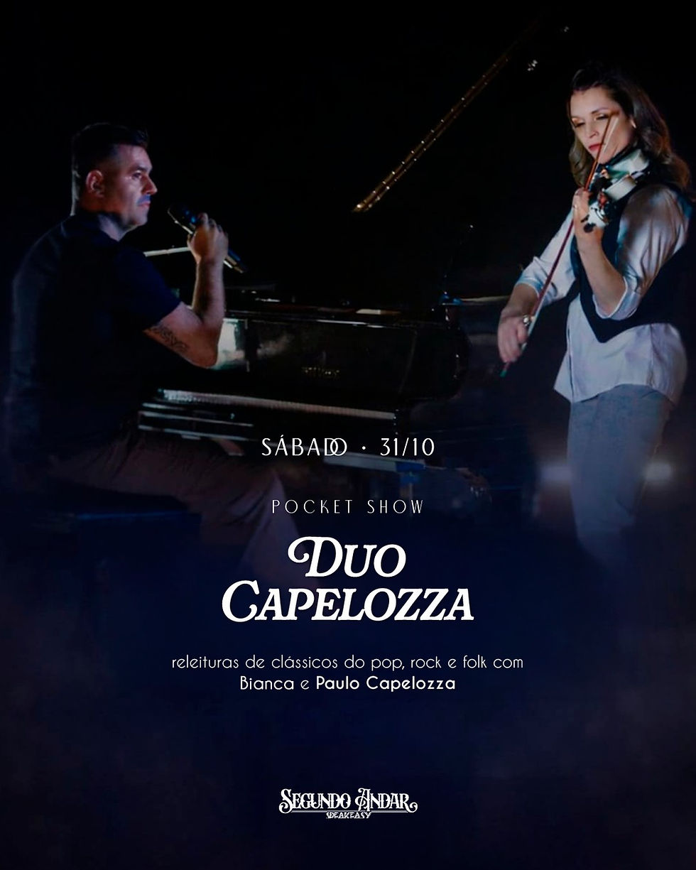 Pocketshow “DUO CAPELOZZA” com Bianca e Paulo Capelozza com Releituras de Clássicos do Pop, Rock Folk.