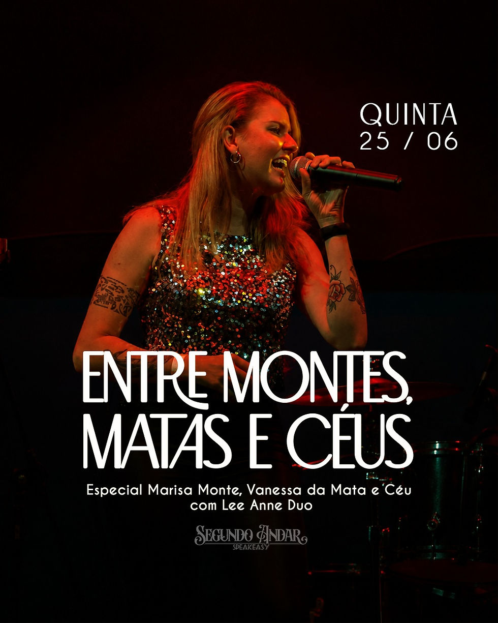 Pocketshow “ENTRE MONTES, MATAS E CÉUS” - Lee Anne Duo em um especial inesquecível a Marisa Monte, Vanessa da Mata e Céu