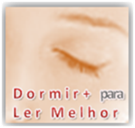 PROJETO DORMIR + para LER MELHOR