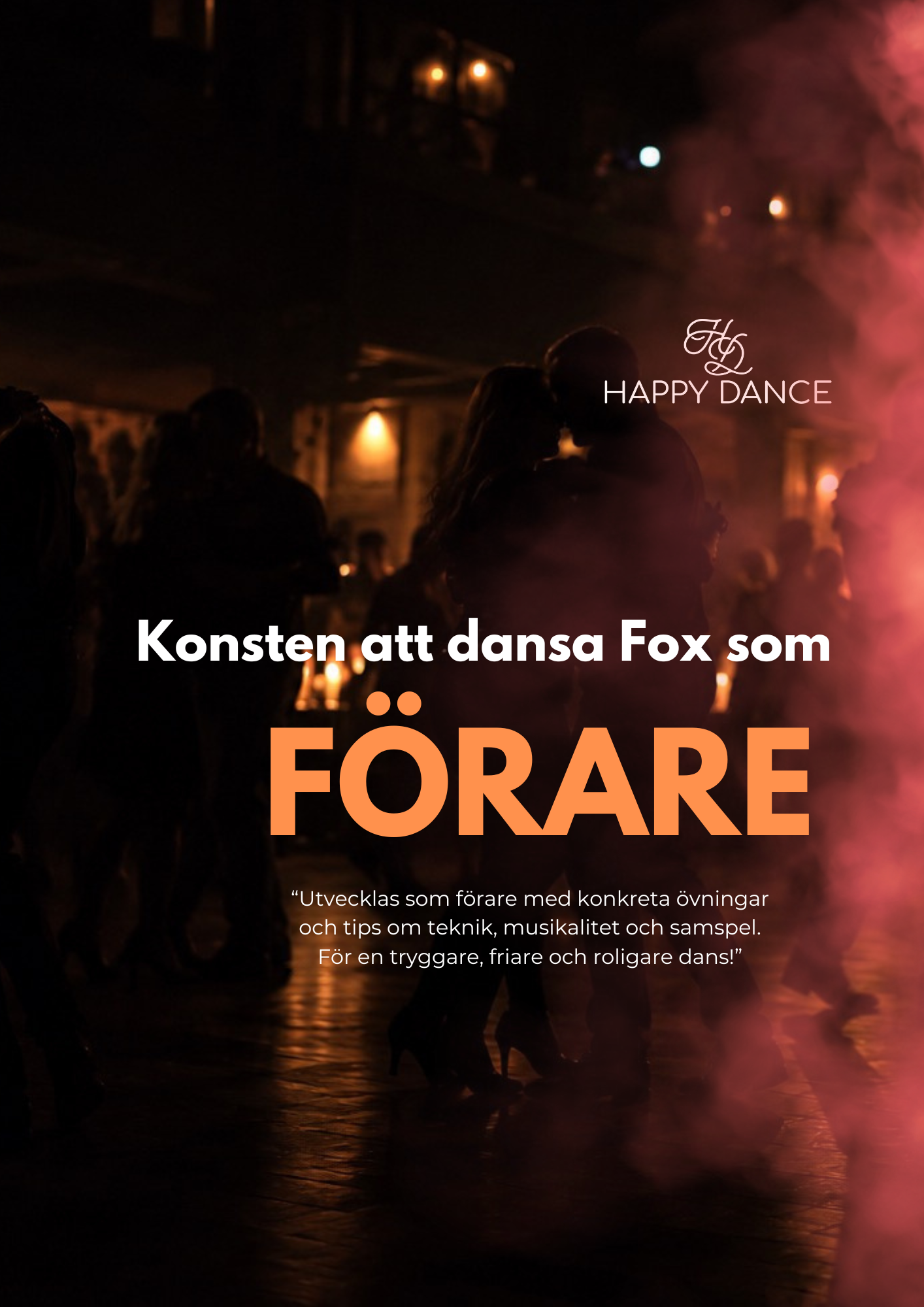 Konsten att dansa Fox som FÖRARE