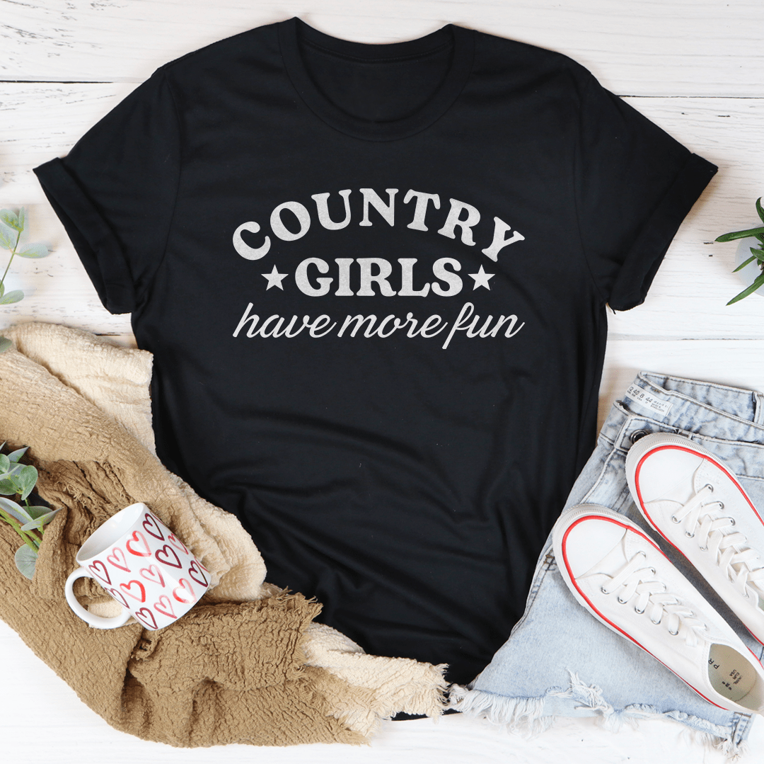Country Girls Have More Fun Tee