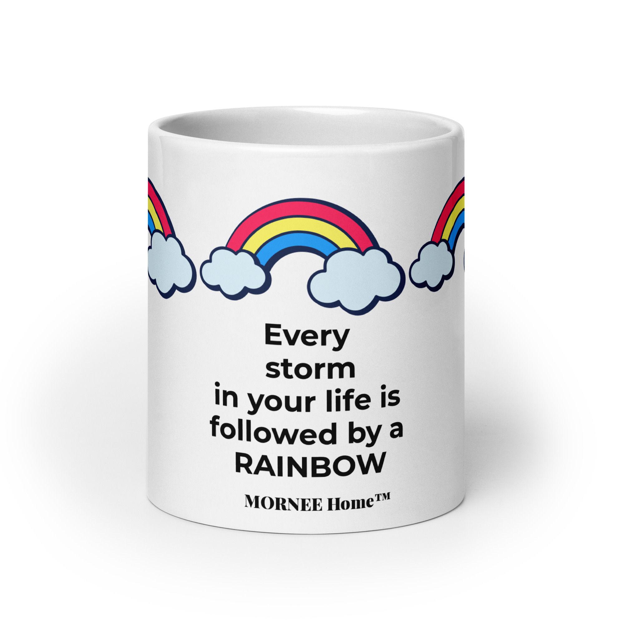 Every storm in your life is followed by a RAINBOW Glossy Mug