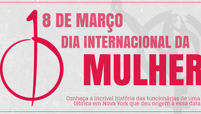 Por que 8 de março é o Dia Internacional da Mulher?